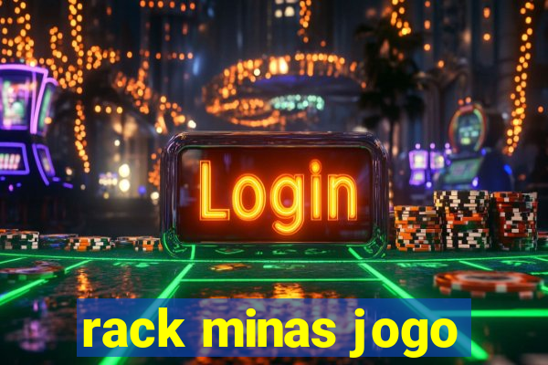 rack minas jogo